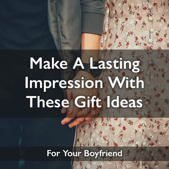 Gifts That Will Last A Leaving Impression With Your Boyfriend