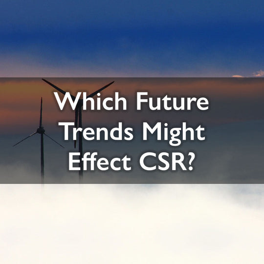 Which future trends might effect CSR? Find out by clicking this blog